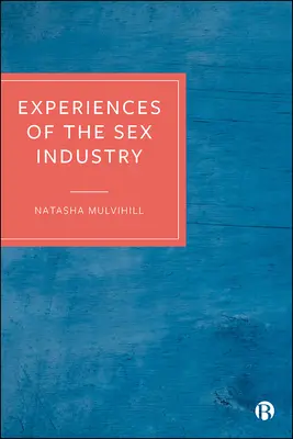 Tapasztalatok a szexiparban - Experiences of the Sex Industry