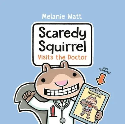 Ijedt mókus látogatja meg az orvost - Scaredy Squirrel Visits The Doctor