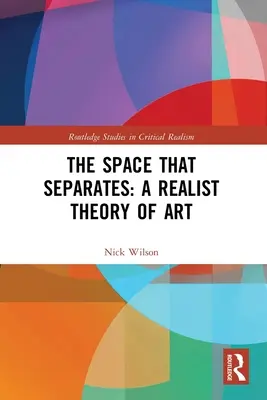 A tér, amely elválaszt: A művészet realista elmélete - The Space That Separates: A Realist Theory of Art