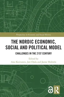 Az északi gazdasági, társadalmi és politikai modell: Kihívások a 21. században - The Nordic Economic, Social and Political Model: Challenges in the 21st Century