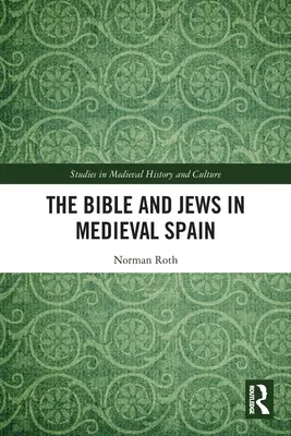 A Biblia és a zsidók a középkori Spanyolországban - The Bible and Jews in Medieval Spain