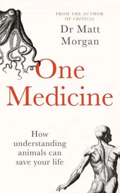 One Medicine - Hogyan mentheti meg az életünket az állatok megértése? - One Medicine - How understanding animals can save our lives