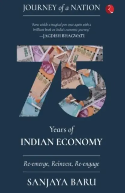 EGY NEMZET ÚTJA - AZ INDIAI GAZDASÁG 75 ÉVE - JOURNEY OF A NATION - 75 YEARS OF INDIAN ECONOMY