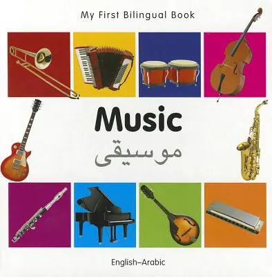Az első kétnyelvű könyvem-zene (angol-arab) - My First Bilingual Book-Music (English-Arabic)