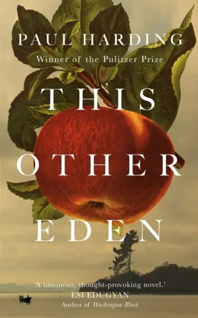 Ez a másik éden - A Pulitzer-díjas író új regénye - This Other Eden - The new novel from the winner of the Pulitzer Prize