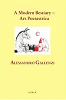 Modern bestiárium - Ars Poetastrica - Modern Bestiary - Ars Poetastrica