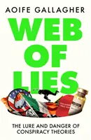 A hazugságok hálója: Hogyan különböztessük meg a tényeket a fikciótól az online világban? - Web of Lies: How to Tell Fact from Fiction in an Online World