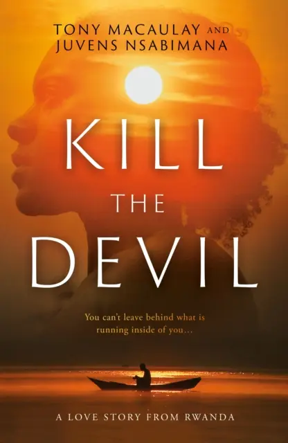 Öld meg az ördögöt - Egy szerelmi történet Ruandából - Kill the Devil - A Love Story from Rwanda