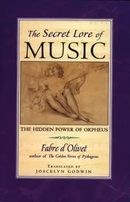 A zene titkos tudománya: Orfeusz rejtett ereje - Secret Lore of Music: The Hidden Power of Orpheus