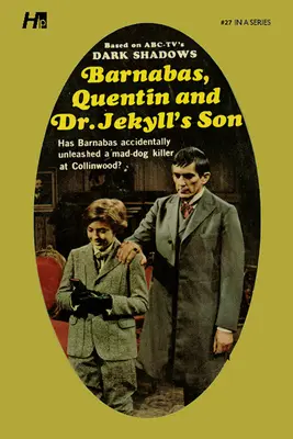 Dark Shadows the Complete Paperback Library Reprint 27. könyv: Barnabas, Quentin and Dr. Jekyll's Son (Barnabas, Quentin és Dr. Jekyll fia) - Dark Shadows the Complete Paperback Library Reprint Book 27: Barnabas, Quentin and Dr. Jekyll's Son