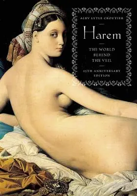 Hárem: The World Behind the Veil - Harem: The World Behind the Veil