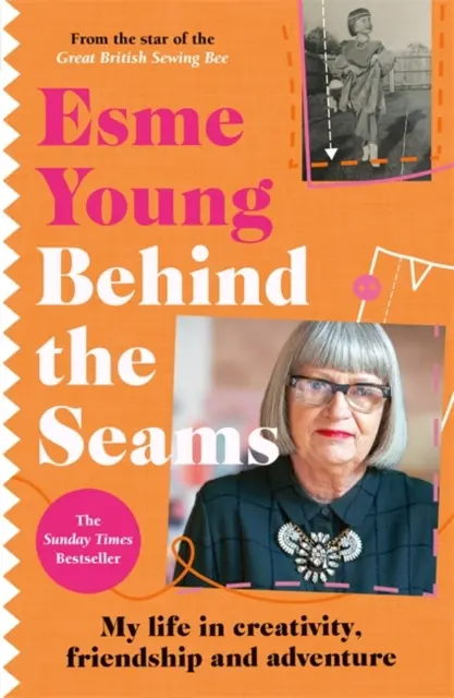 Behind the Seams - A tökéletes ajándék a The Great British Sewing Bee rajongóinak - Behind the Seams - The perfect gift for fans of The Great British Sewing Bee