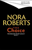 Choice - A Sárkányszív öröksége 3. könyv - Choice - The Dragon Heart Legacy Book 3