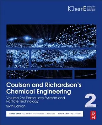 Coulson és Richardson vegyészmérnöki könyve: Volume 2A: Particulate Systems and Particle Technology (Részecskés rendszerek és részecske-technológia) - Coulson and Richardson's Chemical Engineering: Volume 2A: Particulate Systems and Particle Technology