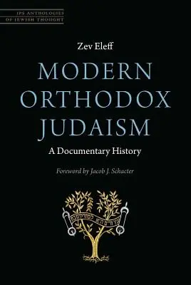 Modern ortodox judaizmus: A Documentary History - Modern Orthodox Judaism: A Documentary History