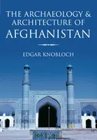 Afganisztán régészete és építészete - Archaeology and Architecture of Afghanistan