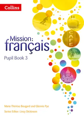 Mission: Franais -- Pupil Book 3