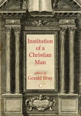 A keresztény ember intézménye - Institution of a Christian Man