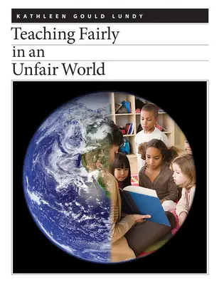 Tisztességesen tanítani egy igazságtalan világban - Teaching Fairly in an Unfair World