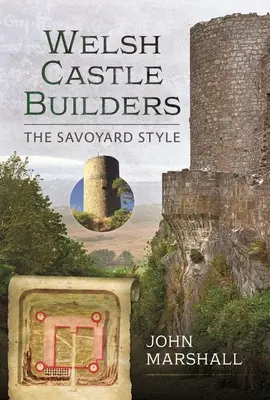 Welsh Castle Builders: A savoyai stílus - Welsh Castle Builders: The Savoyard Style