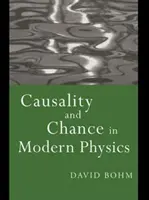 Kauzalitás és véletlen a modern fizikában - Causality and Chance in Modern Physics