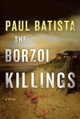 A Borzoi-gyilkosságok: Volume 1 - The Borzoi Killings: Volume 1