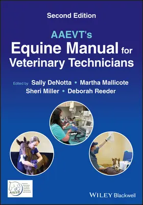 AAEVT's Equine Manual for Veterinary Technicians (AAEVT's Equine Manual for Veterinary Technicians) - AAEVT's Equine Manual for Veterinary Technicians