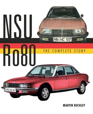 Nsu Ro80 - A teljes történet - Nsu Ro80 - The Complete Story