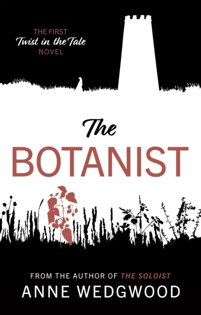 Botanikus - Az első 'Twist in the Tale' regény - Botanist - The First 'Twist in the Tale' Novel