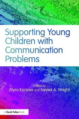 Kommunikációs problémákkal küzdő kisgyermekek támogatása - Supporting Young Children with Communication Problems