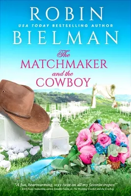 A házasságközvetítő és a cowboy - The Matchmaker and the Cowboy