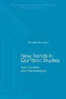 Új irányzatok a Korán-tanulmányokban: Szöveg, kontextus és értelmezés - New Trends in Qur'ānic Studies: Text, Context, and Interpretation