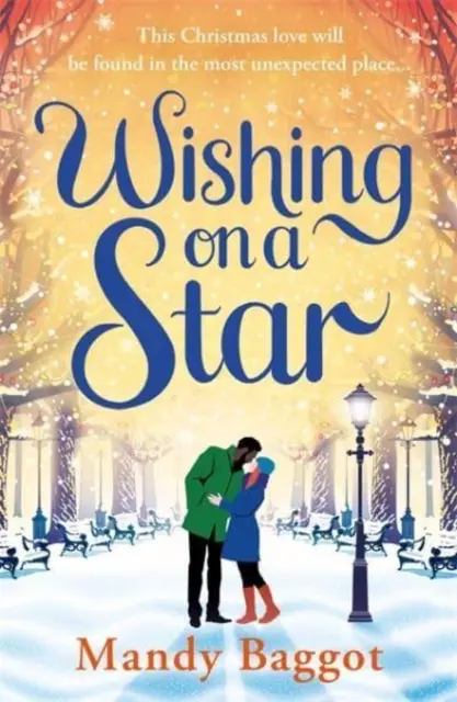 Wishing on a Star - Egy szívmelengető és tökéletes románc a bestseller szerzőtől, Mandy Baggot-tól - Wishing on a Star - A heart warming and perfect romance from bestselling author Mandy Baggot