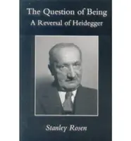 A lét kérdése: Heidegger megfordítása - Question of Being: Reversal of Heidegger