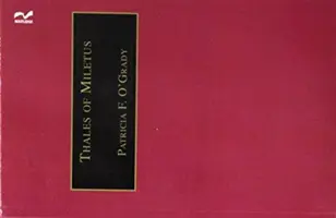 Thales of Miletus: A nyugati tudomány és filozófia kezdetei - Thales of Miletus: The Beginnings of Western Science and Philosophy