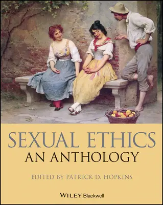 Szexuális etika - antológia - Sexual Ethics - An Anthology