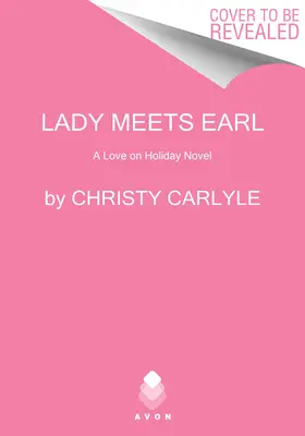 Lady Meets Earl: A Love on Holiday Novel (Egy szerelmes regény) - Lady Meets Earl: A Love on Holiday Novel