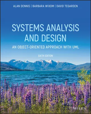 Rendszerelemzés és tervezés az UML 6e segítségével - Systems Analysis and Design with UML 6e