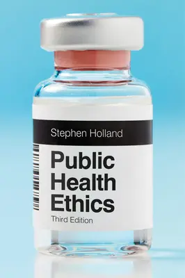 Közegészségügyi etika - Public Health Ethics