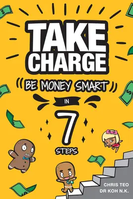 Take Charge: 7 lépésben okos pénzügyek: Legyen okos a pénz - Take Charge: Be Money Smart in 7 Steps