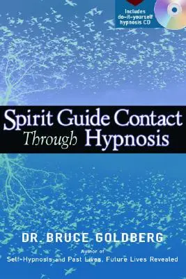 Szellemi vezetővel való kapcsolatfelvétel hipnózison keresztül - Spirit Guide Contact Through Hypnosis