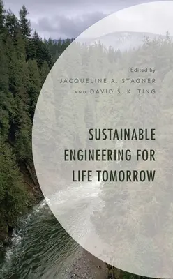 Fenntartható mérnöki tevékenység a holnapi életért - Sustainable Engineering for Life Tomorrow