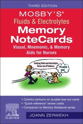 Mosby's(r) Fluids & Electrolytes Memory Notecards: Visual, Mnemonic, and Memory AIDS for Nurses (Vizuális, memória és memória AIDS ápolóknak) - Mosby's(r) Fluids & Electrolytes Memory Notecards: Visual, Mnemonic, and Memory AIDS for Nurses