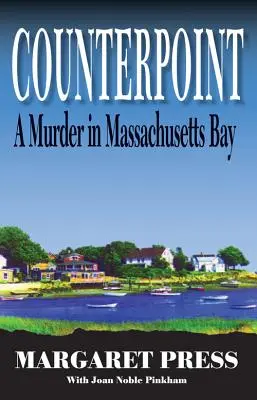 Ellenpont: A Murder in Massachusetts Bay - Counterpoint: A Murder in Massachusetts Bay