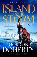 Strategos: Sziget a viharban - Egy lebilincselő bizánci eposz - Strategos: Island in the Storm - A gripping Byzantine epic