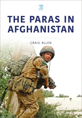 Az ejtőernyősök Afganisztánban - The Paras in Afghanistan