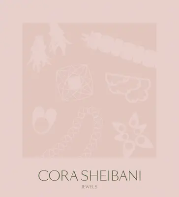 Cora Sheibani: Jewels