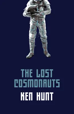 Az elveszett kozmonauták - The Lost Cosmonauts