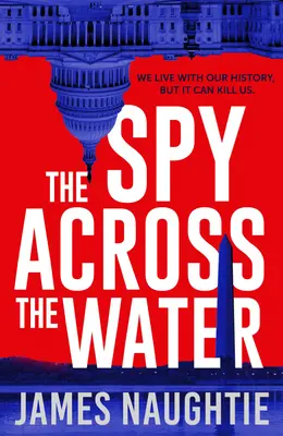 A kém a víz túloldalán: 3. kötet - The Spy Across the Water: Volume 3