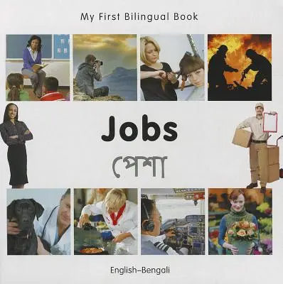 Az első kétnyelvű könyvem - Munkák (angol-bengáli) - My First Bilingual Book-Jobs (English-Bengali)